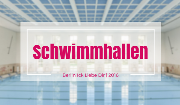 berlin-guide-schwimmhallen-2016
